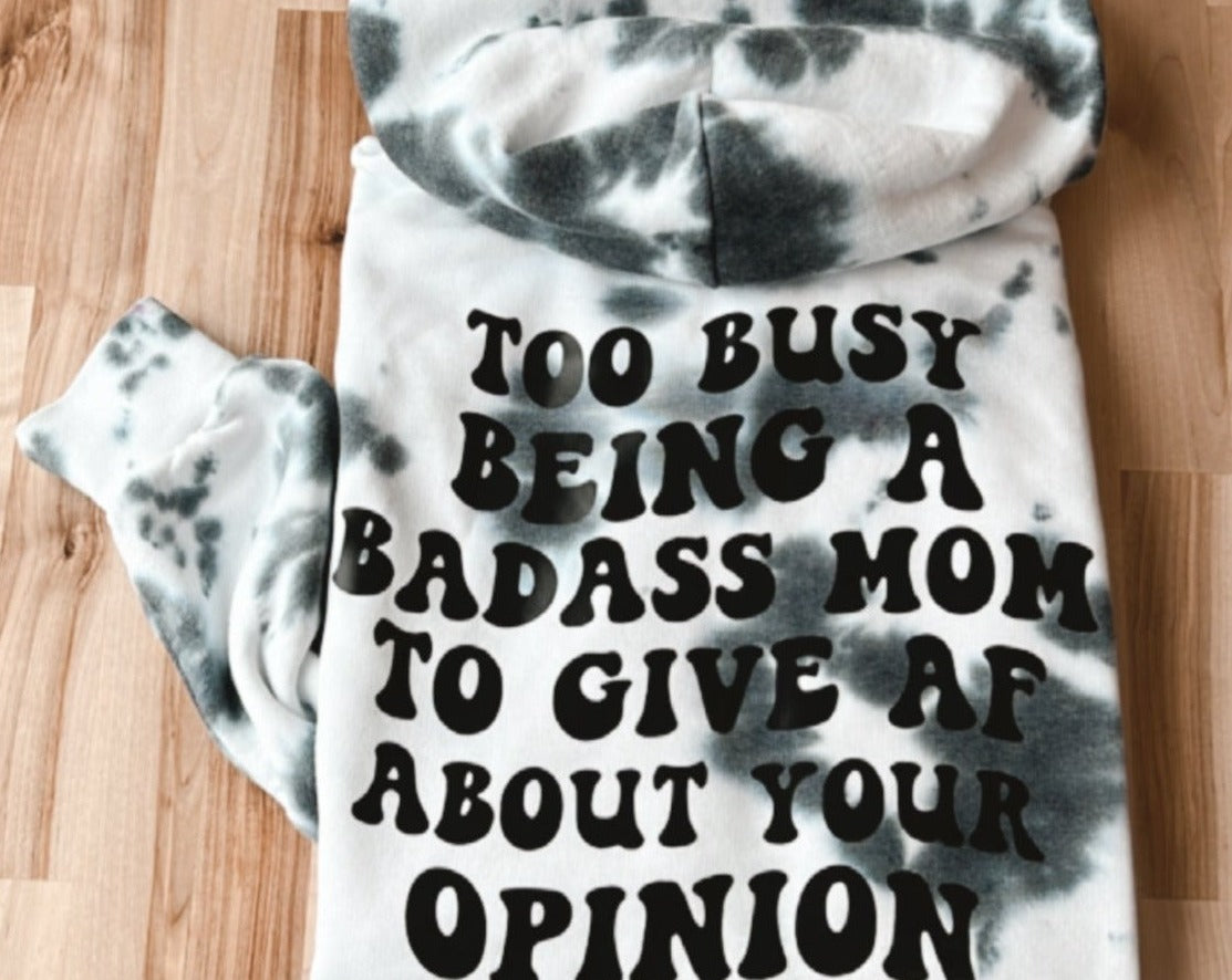 Badass Mom Tie Dye Hoodie