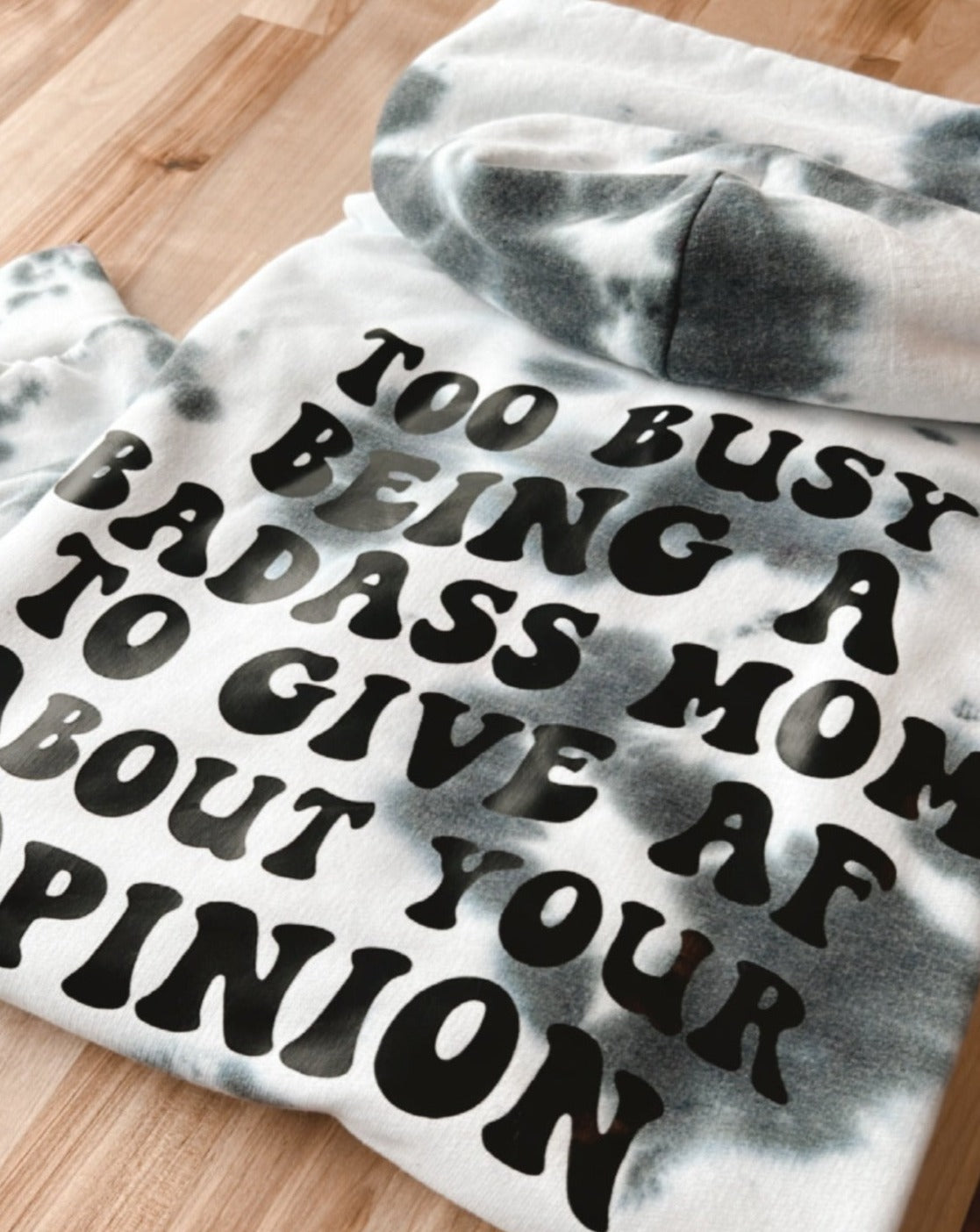 Badass Mom Tie Dye Hoodie